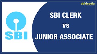 SBI CLERK VS JUNIOR  ASSOCIATE | SBI CLERK 2021 | SBI JUNIOR ASSOCIATE 2021