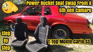 How To Install Electric Power Seats  BUCKET SEAT SWAP FROM 5th GEN CAMARO TO MONTE CARLO SS GBODY