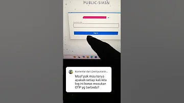 Setiap Login ASN Digital Selalu Memasukkan Kode OTP Di Google Authentication Myasn 