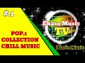 POP COLLECTION CHILL MUSIC #.1 / BACKGROUND MUSIC FREE FOR YOUTUBE VIDEO. (no copyright)