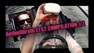 Aethelthryth ETS2 COMPILATION #2 2022