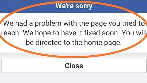 We had a problem with the page you tried to reach In Facebook lite Error Fixed 2023.