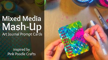 Mixed Media Mash-Up Art Journal Prompt Cards