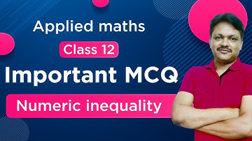 Important MCQ ( Numerical Inequalities) | 2022-23 | Applied Maths Class 12 | Gaur Classes