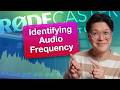 Identify a Specific Frequency to Tweaks on RØDECaster EQ