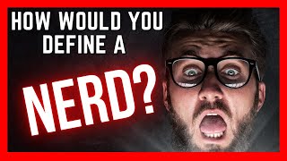 Trailer - How would you define a nerd?
