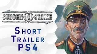 Sudden Strike 4 - PlayStation®4 Short Trailer (DE)