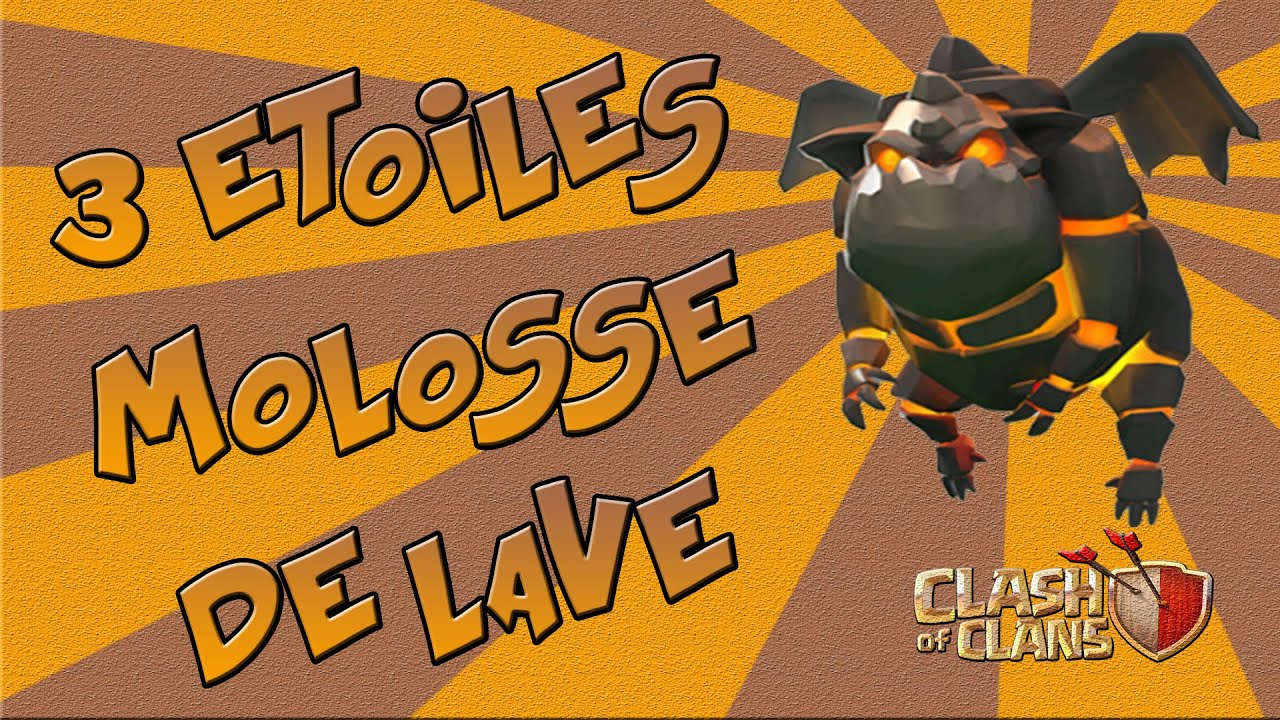 FAIRE 100% AUX MOLOSSES DE LAVE | INFOS ASTUCES & STRATEGIE D'ATTAQUE