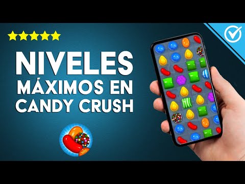 ¿Cuántos niveles tiene cada juego de CANDY CRUSH? - Saga, Soda y Jelly