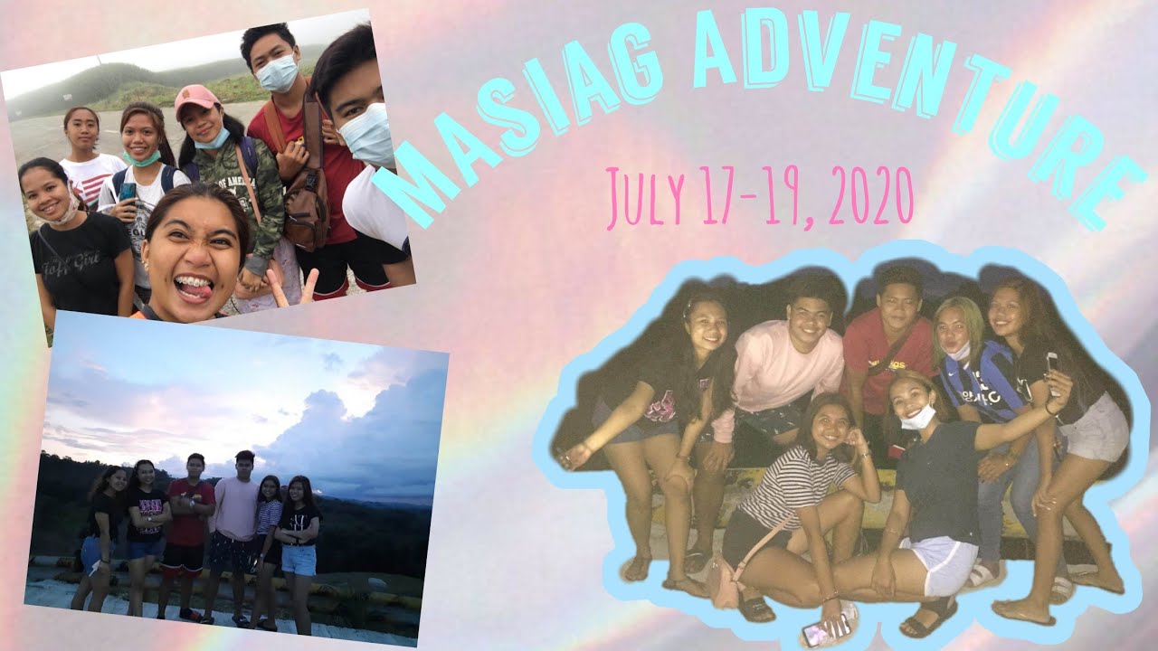 MASIAG ADVENTURE WITH FRIENDS // July 17-19, 2020