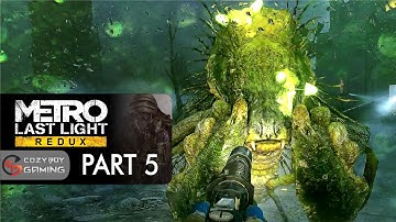 Metro: Last Light - Redux (PART 5) | Walkthrough PC Gameplay [1080P FHD 60FPS]