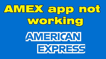 American Express app not working