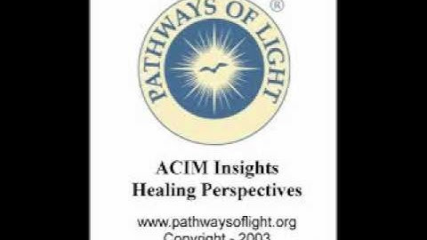 ACIM Insights - Lesson 69 - Pathways of Light