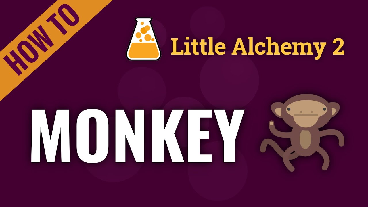 How to make monkey in little alchemy