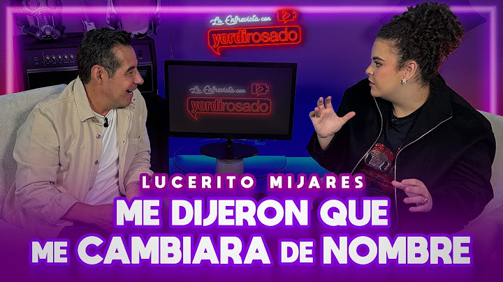 ES FUERTE CARGAR CON EL NOMBRE | Lucero Mijares | La entrevista con Yordi Rosado