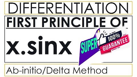 first principle of x.sinx I ab-initio I delta method I derivatives I class11 I cbse I icse