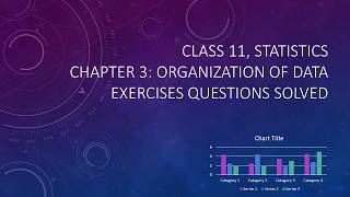 Class 11, Statistics - Organizations of Data