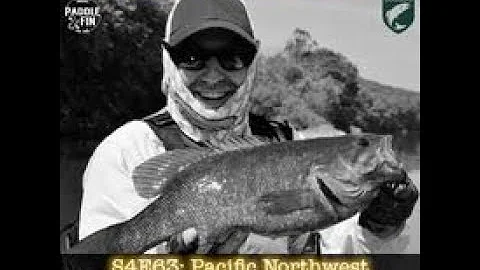 S5E63  Bass, Kayak, & Beers- Pacific Northwest  Sp...