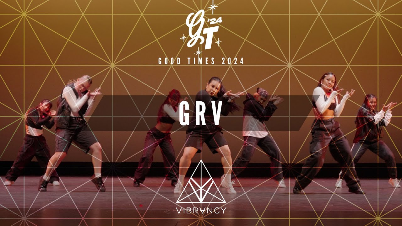 GRV | Good Times 2024 [@VIBRVNCY Front Row 4K] - YouTube