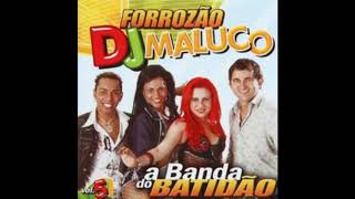 DJ Maluco & Forró Dance - Chico Doido