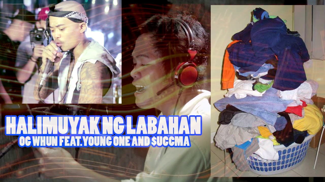 Halimuyak ng Labahan (Og Whun Album Vol.2) Ft. Young One and $uccma