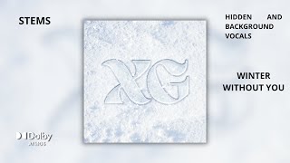 XG - WINTER WITHOUT YOU (Dolby Atmos Stems | Hidden and Background Vocals) + DL