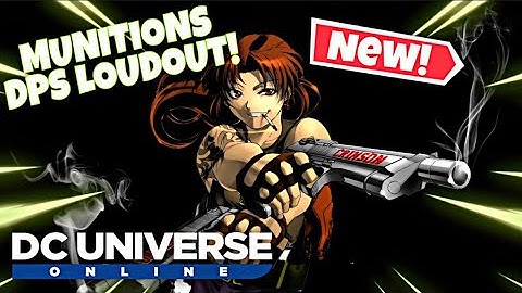 DCUO New Updated MUNITIONS LOADOUT | Single + Range | ((2021))
