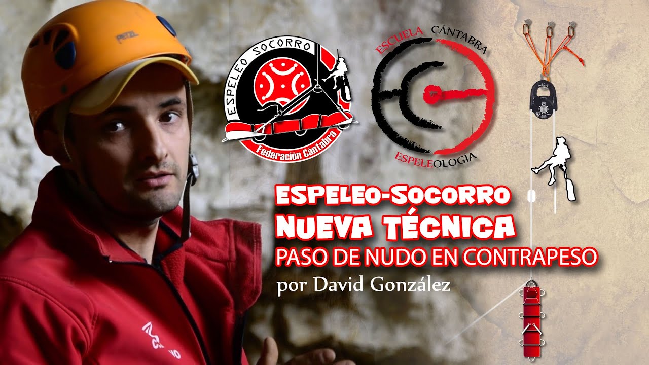 Espeleo-Socorro. Nueva Técnica Paso de nudo Contrapeso