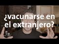 ¿Viajar para vacunarse??