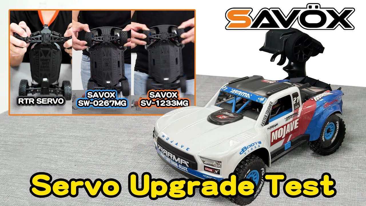 【SAVOX】Upgrade Your ARRMA MOJAVE GROM 223S｜SAVOX SW-0267MG vs RTR Servo vs SW-1233MG 