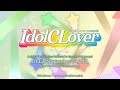 IdolCLover - gekko DJ MIX &quot;iDOLM@STER CINDERELLA GIRLS&quot;set-