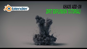 Blender 3d Dirt Explosion tutorial: Utilizing the KHAOS add-on