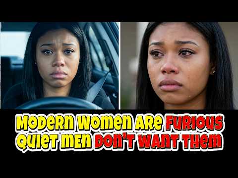 Modern Women Are FURIOUS As Quiet Men REJECT Them Completely
