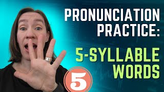 Pronunciation Practice: 5-Syllable Words in English