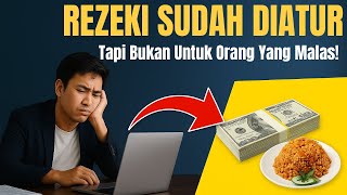 Download Lagu Kata Orang Rezeki Memang Sudah Diatur… Tapi Bukan Untuk yang Malas! | Motivasi Pengusaha\ MP3