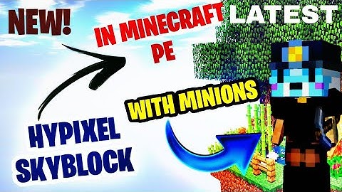 BEST SKYBLOCK SERVER WITH MINIONS FOR MINECRAFT PE #HYPIXELSKYBLOCK