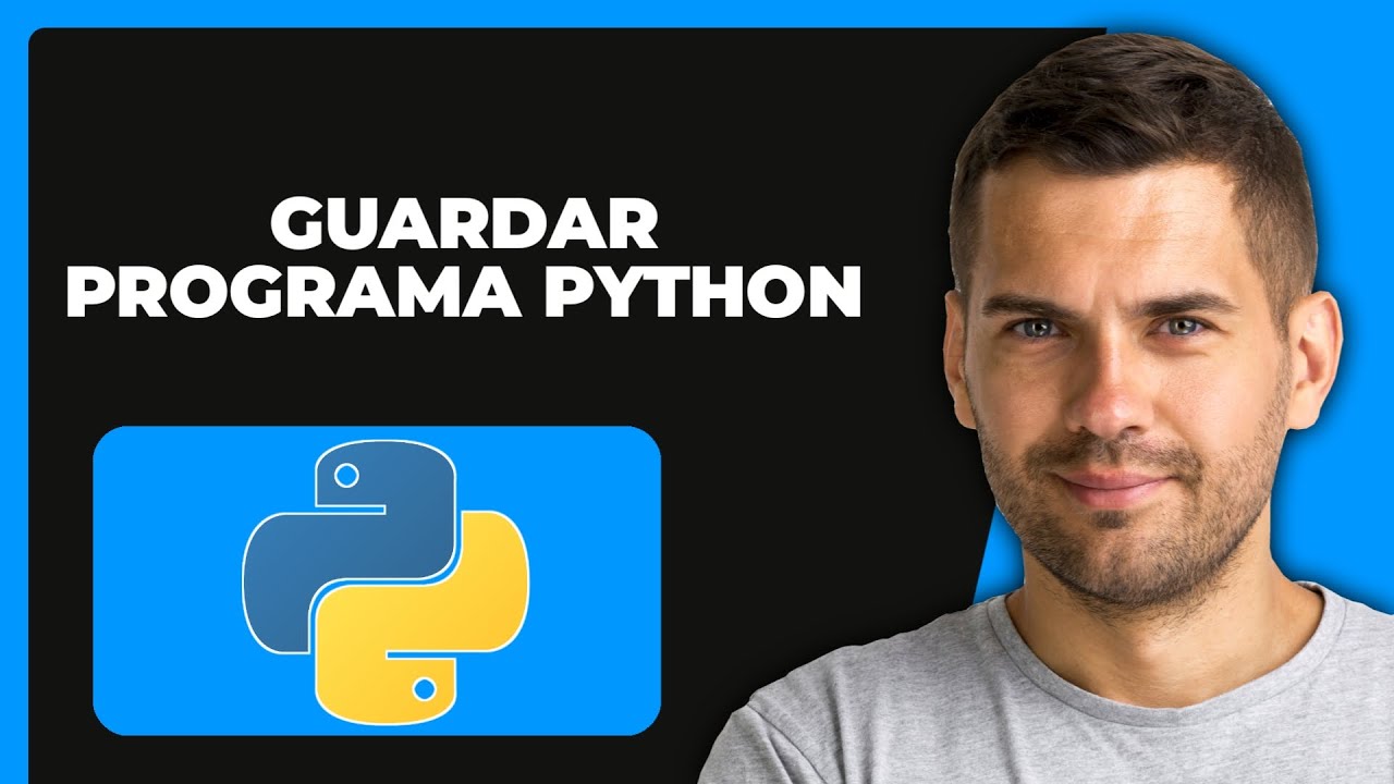 Cómo Guardar un Programa en Python (Rápido y Fácil) - YouTube