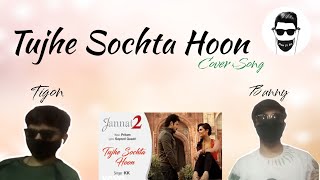 Giri Swaze S Tujhe Sochta Hoon Cover Kk Jannat 2 Piano Vocals Tibun Feels
