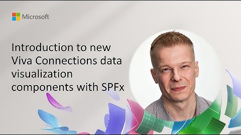 Introduction to new Viva Connections data visualization components with SPFx