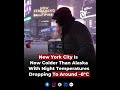 New York City Is  Now Colder Than Alaska With Night Temperatures Dropping To Around –8°C