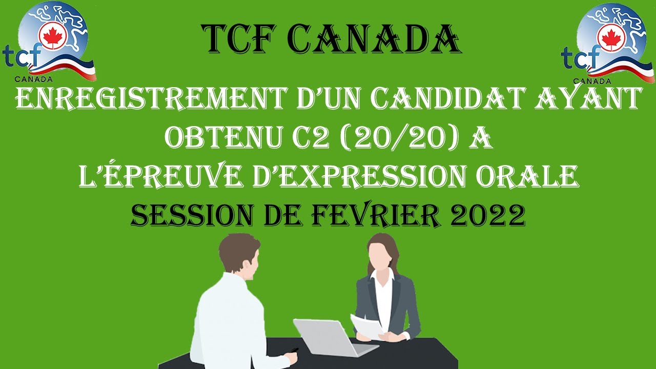 TCF CANADA : Simulation d'un examen de l'épreuve d'expression Orale (Février 2022)
