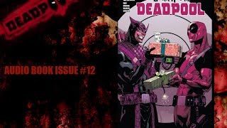 DEADPOOL AUDIOBOOK ISSUE #12