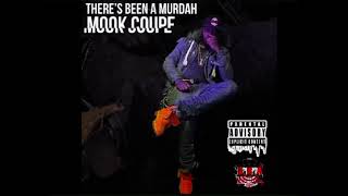 Mook Coupe - Theres Been A Murdah