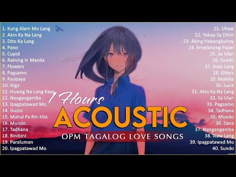 Best Of OPM Acoustic Love Songs 2024 Playlist 1111 ❤️ Top Tagalog Acoustic Songs Cover Of All Time