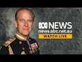 Tributes flow as Buckingham Palace announces the death of Prince Philip at age 99 | ABC News