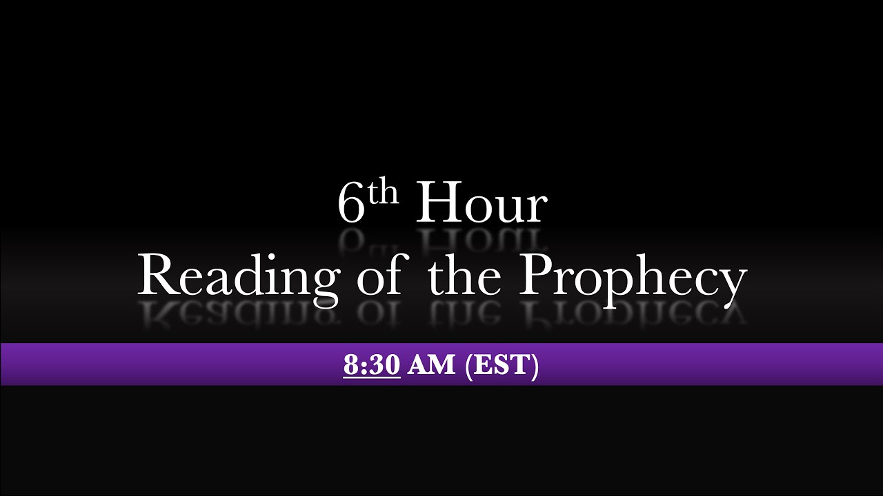 8:30 AM (EST) 6th Hour with Old Testament Reading - YouTube