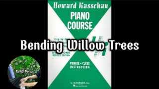 Bending Willow Trees (P26) | Howard Kasschau Piano Course Book 1