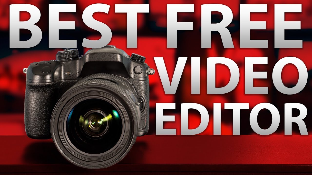 top 10 free video editing software 2018