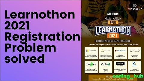 learnothon 2021 registration problem solved | ict acadamy learnothon 2021
