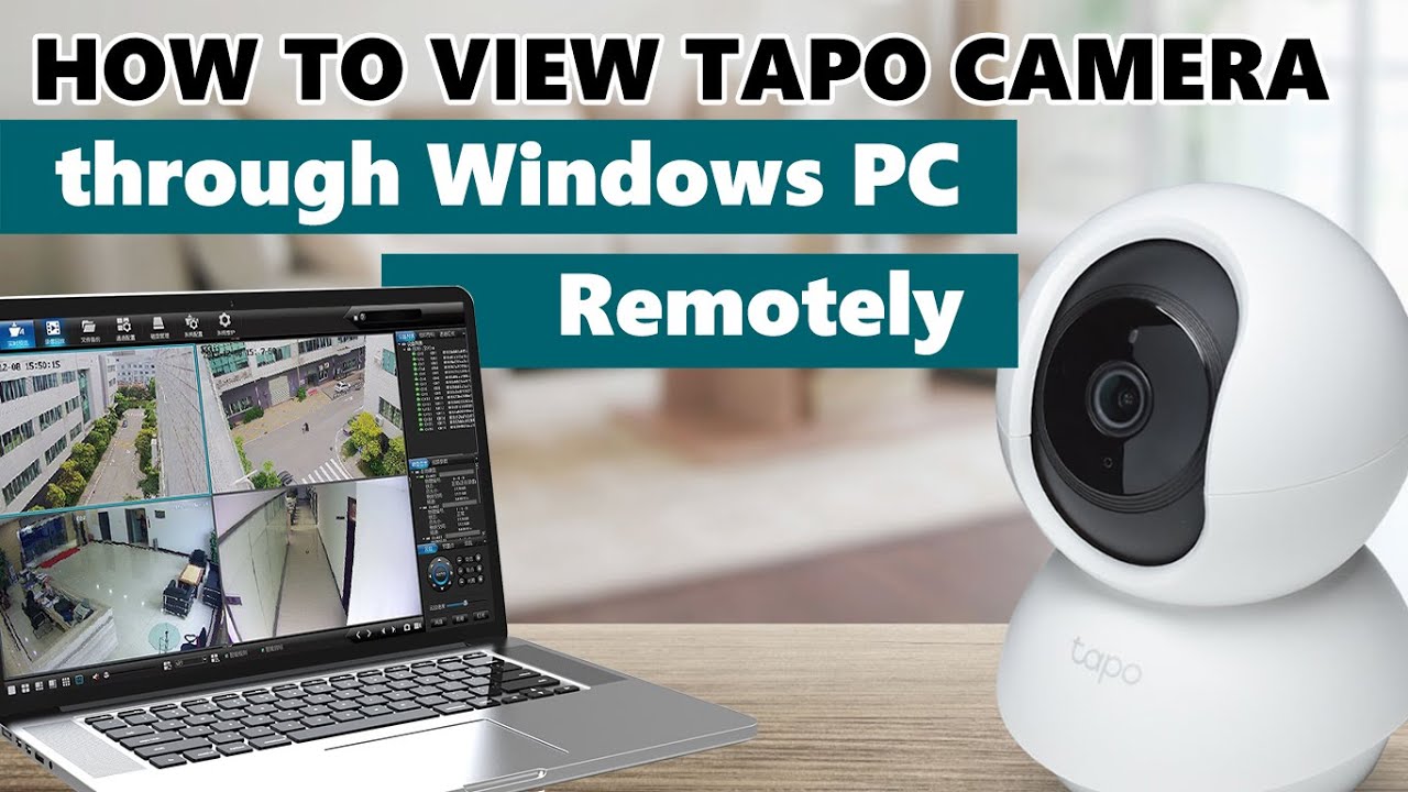 How to View Tapo Camera through Windows PC REMOTELY  Tapo C100, Tapo C200,  Tapo C210, Tapo C310 